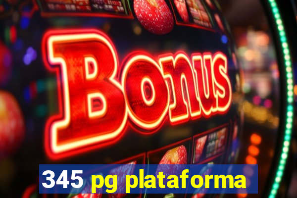 345 pg plataforma